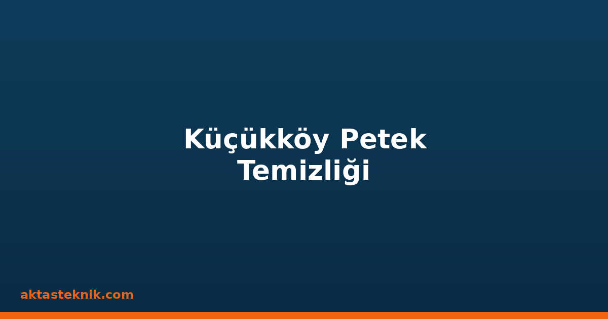 Küçükköy Petek Temizliği